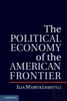 The Political Economy Of The American Frontier