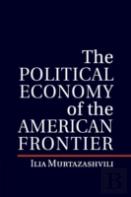 The Political Economy Of The American Frontier