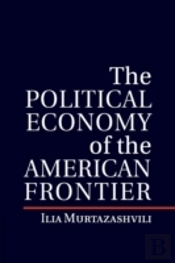 The Political Economy Of The American Frontier
