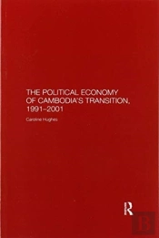 The Political Economy Of The Cambodian Transition