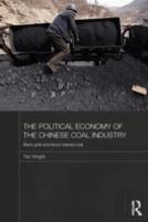 The Political Economy Of The Chinese Coal Industry