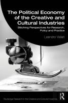 The Political Economy Of The Creative And Cultural Industries