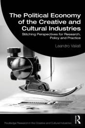 The Political Economy Of The Creative And Cultural Industries