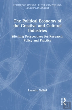 Bertrand.pt - The Political Economy Of The Creative And Cultural Industries