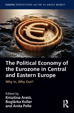 Bertrand.pt - The Political Economy Of The Eurozone In Central And Eastern Europe