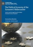 The Political Economy Of The Eurozoneâ€™S Rollercoaster