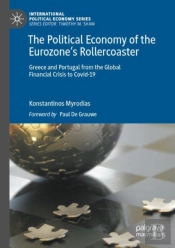 The Political Economy Of The Eurozoneâ€™S Rollercoaster