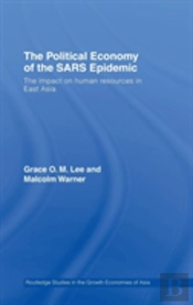 The Political Economy Of The Sars Epidemic