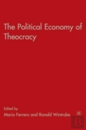 The Political Economy Of Theocracy