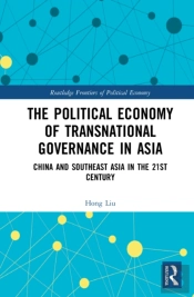 The Political Economy Of Transnational Governance