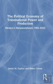 The Political Economy Of Transnational Power And Production