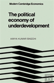 The Political Economy Of Underdevelopment
