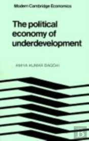The Political Economy Of Underdevelopment