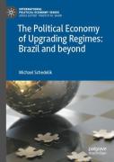 The Political Economy Of Upgrading Regimes: Brazil And Beyond