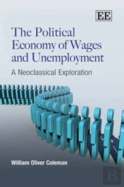 The Political Economy Of Wages And Unemployment