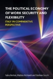 The Political Economy Of Work Security And Flexibility