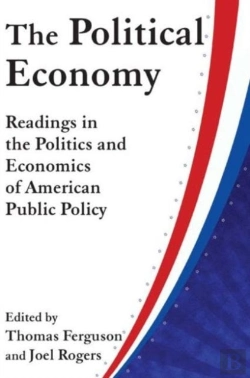 Bertrand.pt - The Political Economy: Readings In The Politics And Economics Of American Public Policy