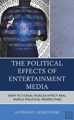 Bertrand.pt - The Political Effects Of Entertainment Media