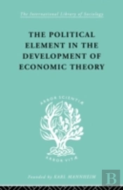 The Political Element In The Development Of Economic Theory