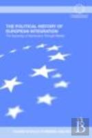 The Political History Of European Integration