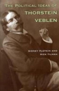 Bertrand.pt - The Political Ideas Of Thorstein Veblen