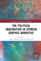 The Political Imagination In Spanish Graphic Narrative