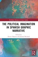 The Political Imagination In Spanish Graphic Narrative