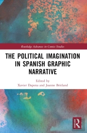 The Political Imagination In Spanish Graphic Narrative