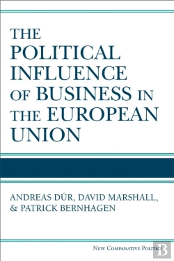 Bertrand.pt - The Political Influence Of Business In The European Union