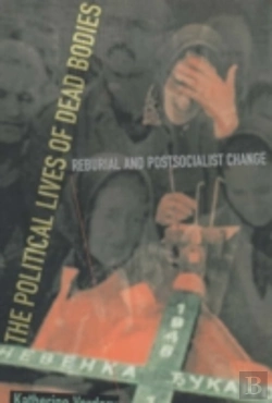 Bertrand.pt - The Political Lives Of Dead Bodies