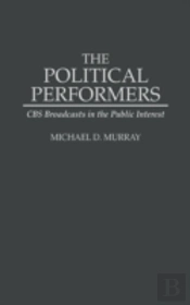 The Political Performers