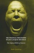 The Political Philosophy Of Jean-Jacques Rousseau