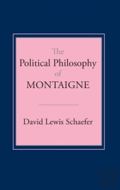 The Political Philosophy Of Montaigne