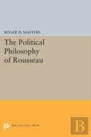 The Political Philosophy Of Rousseau