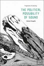 The Political Possibility Of Sound