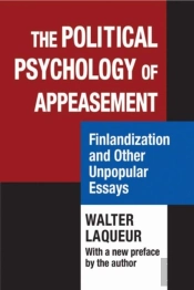 The Political Psychology Of Appeasement