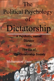 The Political Psychology Of Dictatorship