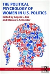 The Political Psychology Of Women In U.S. Politics