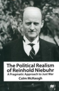 The Political Realism Of Reinhold Niebuhr