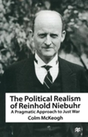 The Political Realism Of Reinhold Niebuhr