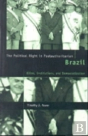 The Political Right In Postauthoritarian Brazil