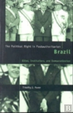 Bertrand.pt - The Political Right In Postauthoritarian Brazil
