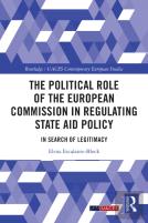 The Political Role Of The European Commission In Regulating State Aid Policy