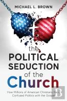 The Political Seduction Of The Church