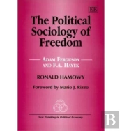 The Political Sociology Of Freedom