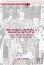 The Political Theology Of European Integration
