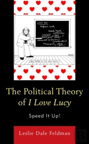 The Political Theory Of I Love Lucy