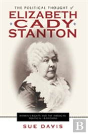 The Political Thought Of Elizabeth Cady Stanton