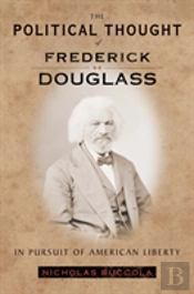 The Political Thought Of Frederick Douglass