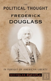 The Political Thought Of Frederick Douglass